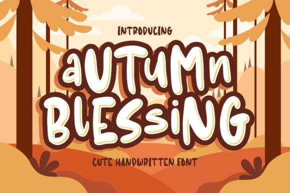 Autumn Blessing: A Font for Friendly Branding