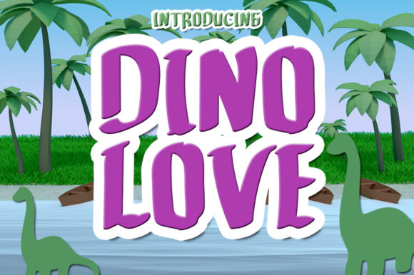 Dino Love Font for Bold Campaign Headlines