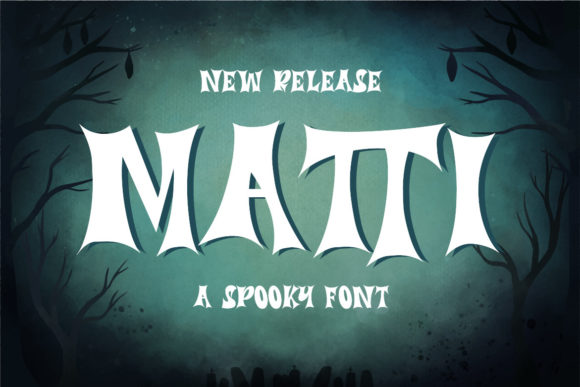 Matti Display Font for Spooky and Fun Campaigns