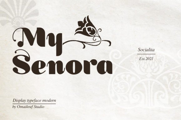 My Senora: The Stylish Display Font for Small Business Branding
