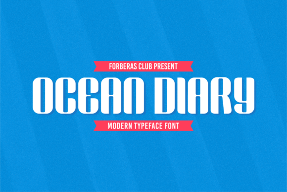 Ocean Diary: A Modern Display Font for Campaign Creatives