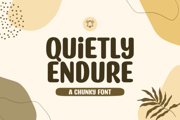 Quietly Endure: A Distinctive Display Font for Bold Designs
