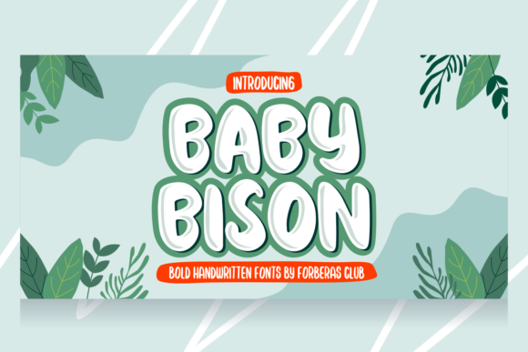 Using Baby Bison Font for Friendly Web Design